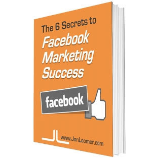 6 Secrets to Facebook Marketing Success Jon Loomer