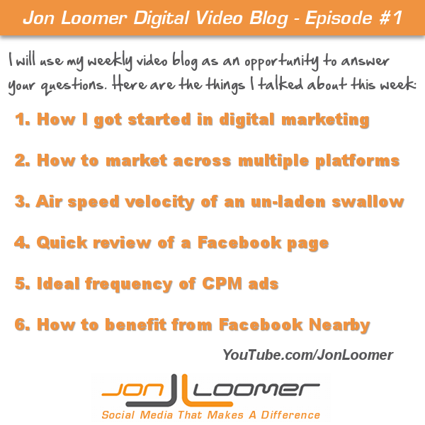 Jon Loomer Video Blog Episode 1