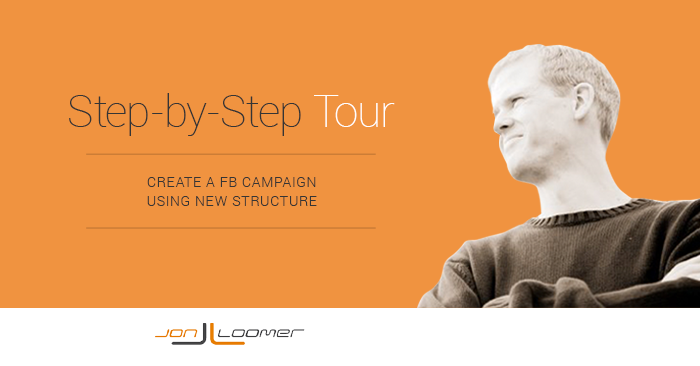 Facebook Campaign Structure Tour