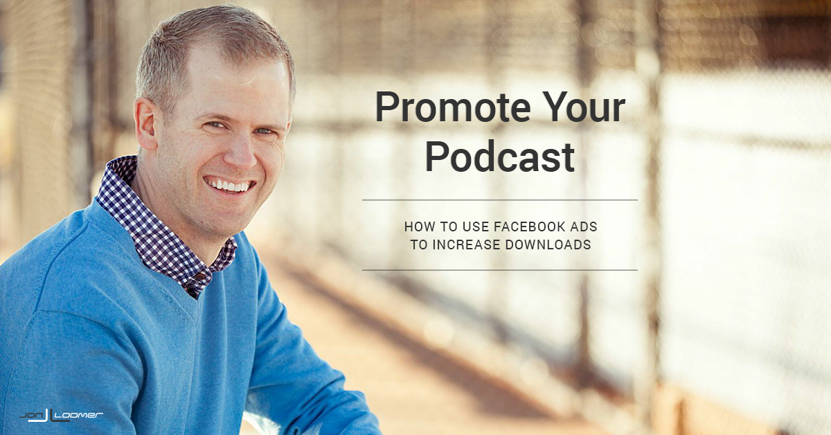How to Promote Podcasts with Facebook Ads