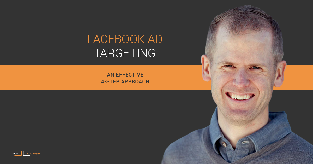 Facebook Ad Targeting 4 Steps