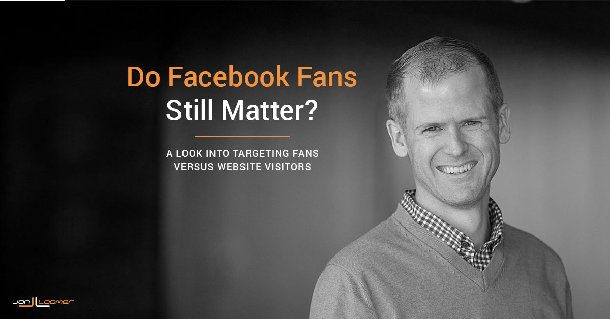 Do Facebook Fans Still Matter?