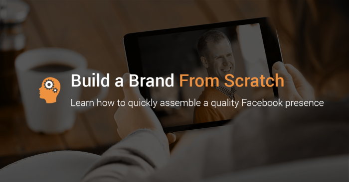 Build a Brand From Scratch