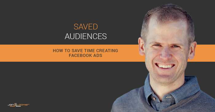 Facebook Saved Audiences