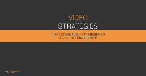 Facebook Video Strategies