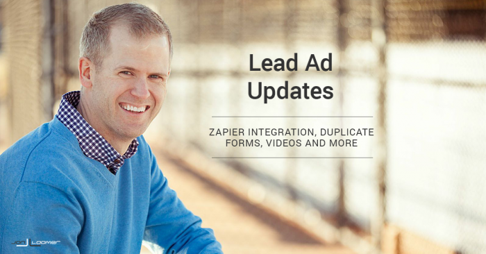 Facebook Lead Ads Updates