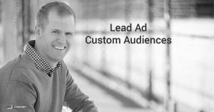 Facebook Lead Ad Custom Audiences