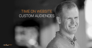 Facebook Time on Website Custom Audiences