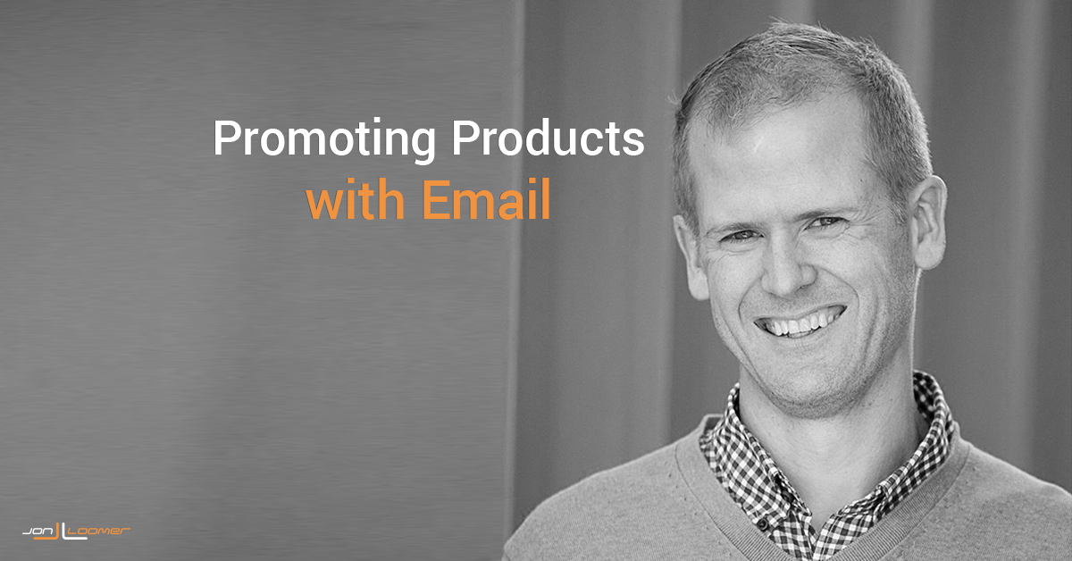 Promoting Products with Email
