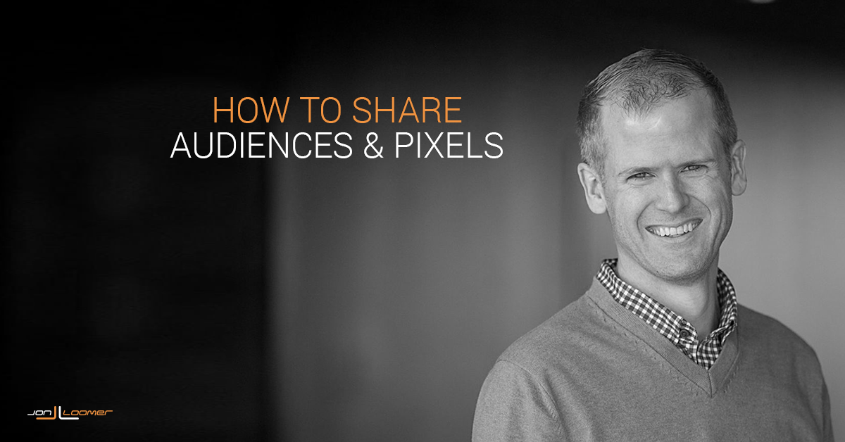 Share Facebook Audiences and Pixels