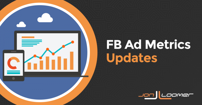 Facebook Ad Metrics Updates: Clarification and Removal
