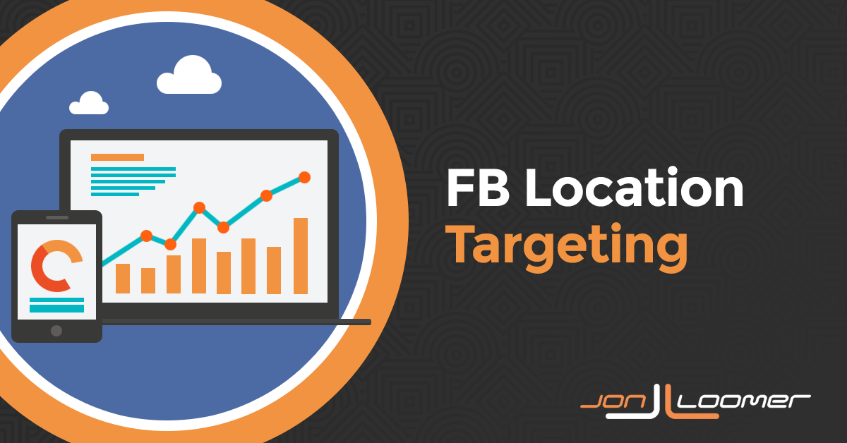 Facebook Location Targeting