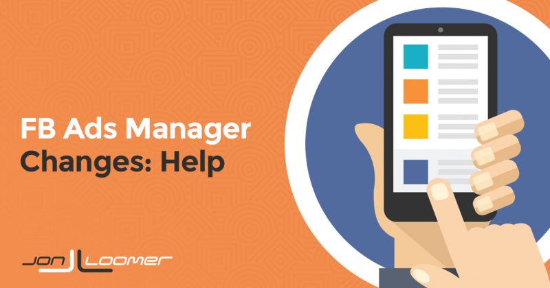 Facebook Ads Manager Changes