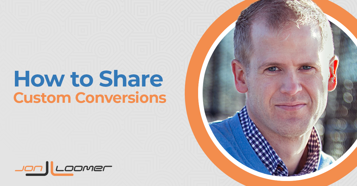 How to Share Facebook Custom Conversions
