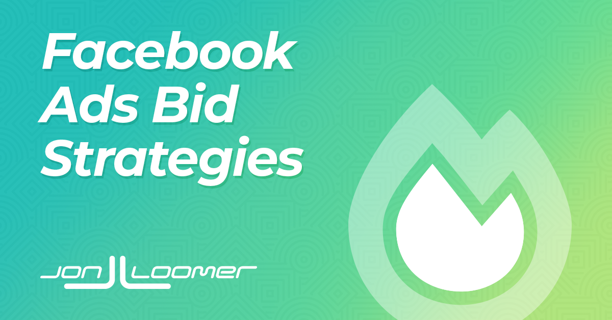 Kommentér Til fods stereoanlæg Facebook Ads Bid Strategies: Lowest Cost, Cost Cap, Bid Cap - Jon Loomer  Digital