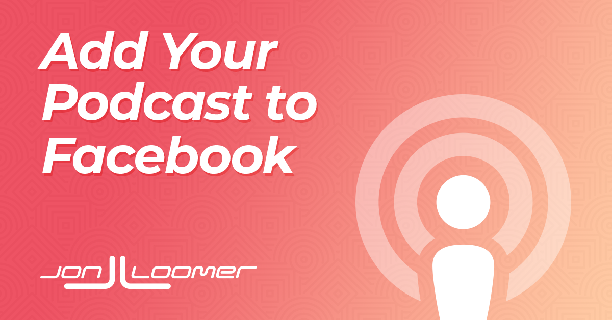 How to Connect a Podcast to Your Facebook Page