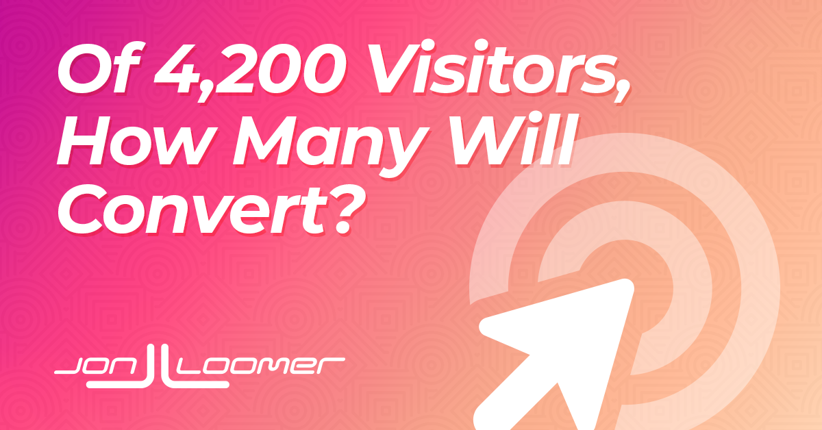 Of 4,200 Visitors Driven by a Facebook Ad, How Many Should Convert?