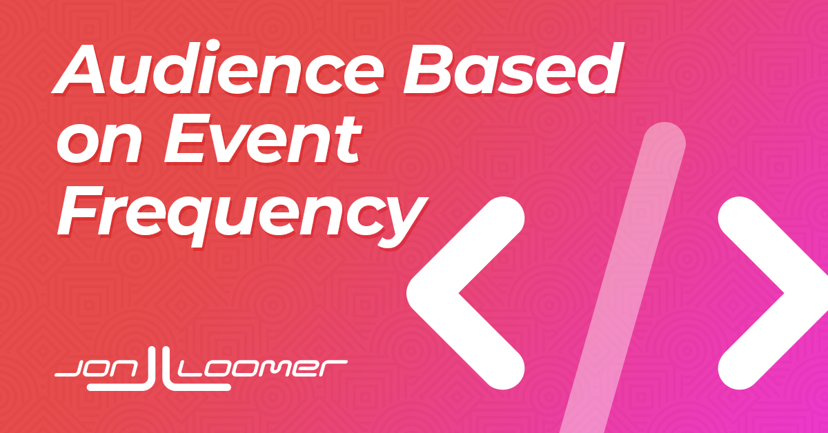 Create a Facebook Ads Audience Based on Event Frequency