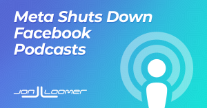 Meta Shuts Down Facebook Podcasts