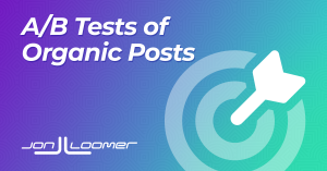 2 Ways to Create A/B Split Tests of Organic Content on Facebook