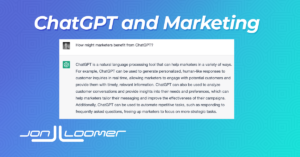 The Potential Impact of ChatGPT on the Future of Marketing and Advertising
