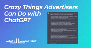 There Are Some Crazy Things Facebook Advertisers Can Do with ChatGPT: Just Ask ChatGPT