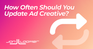 How Often Should You Update Facebook Ad Creative?