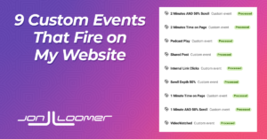 9 Custom Events That Fire on My Website