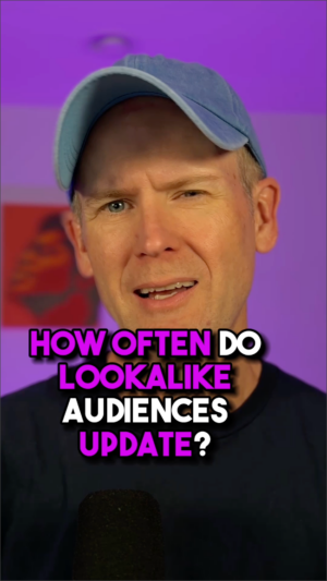 How Often Do Lookalike Audiences Update?