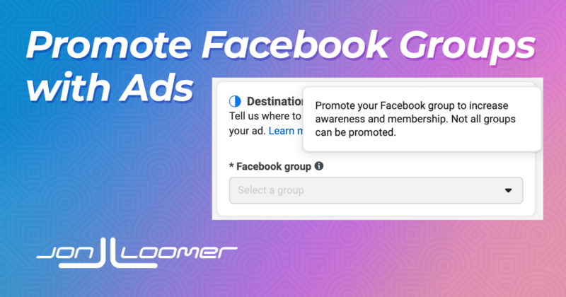 Promote Facebook Groups with Ads