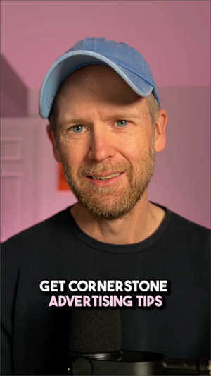 Weekly Cornerstone Advertising Tips