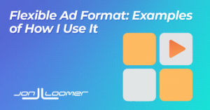 Flexible Ad Format