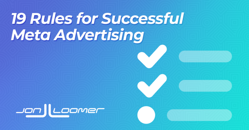 19 Rules for Successful Meta Advertising