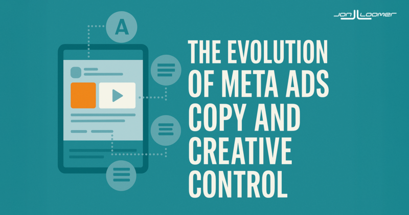 Evolution of Meta Ads Copy and Creative Control