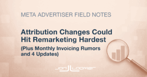 Attribution Changes Could Hit Remarketing Hardest (Plus 5 Updates)