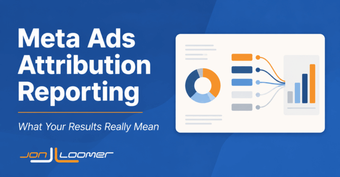 Meta Ads Attribution Reporting: What Your Results Really Mean
