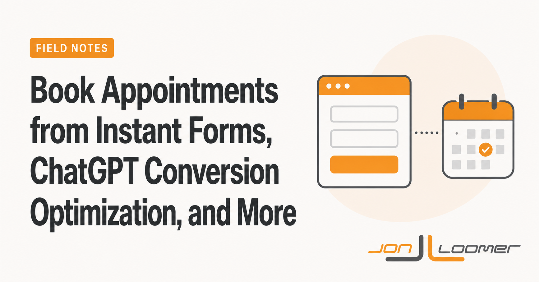 Book Appointments from Instant Forms, ChatGPT Conversion Optimization, and More