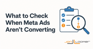 What to Check When Meta Ads Aren’t Converting