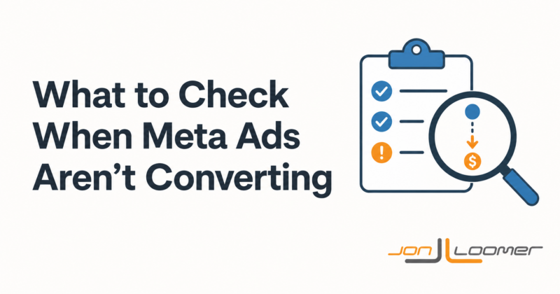 What to Check When Meta Ads Aren’t Converting