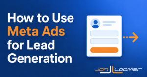How to Use Meta Ads for Lead Generation