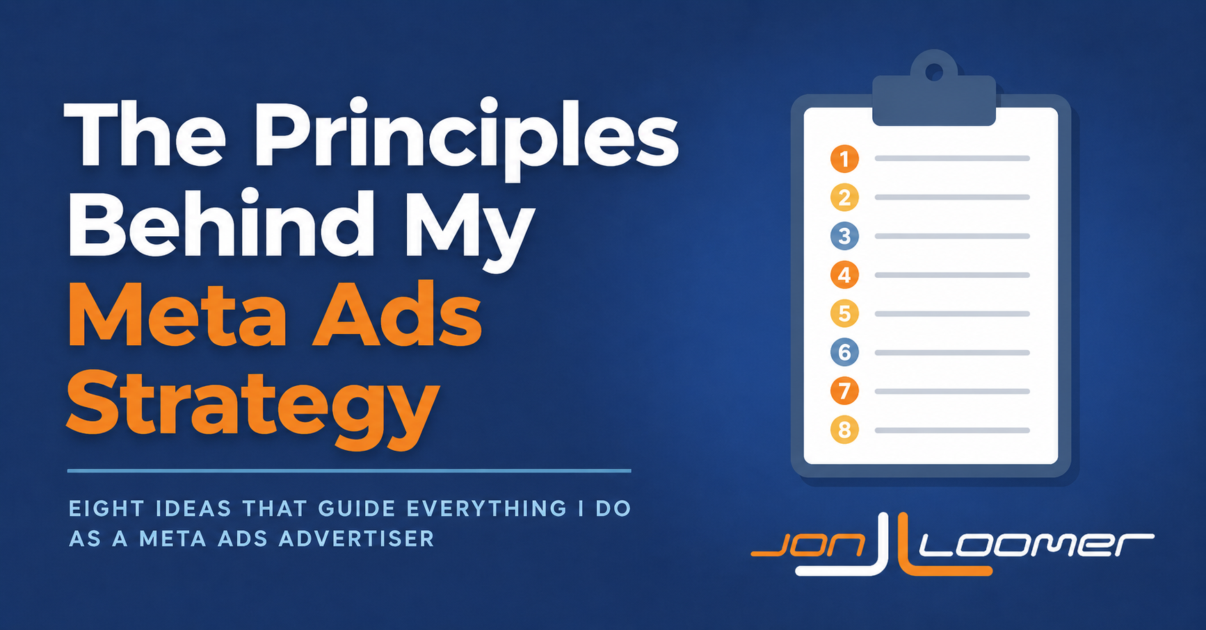 The Principles Behind My Meta Ads Strategy