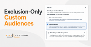 Exclusion-Only Custom Audiences