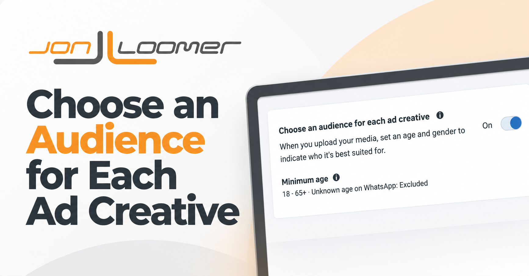 Choose an Audience for Each Ad Creative