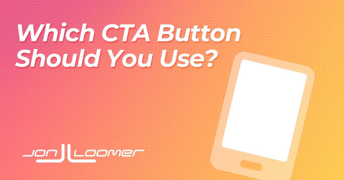 Meta Andromeda Tips Which CTA Button Should You Use? - Jon Loomer Digital